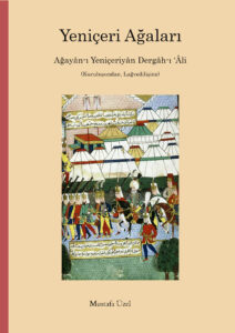 Ottoman Janissary aghas and political culture